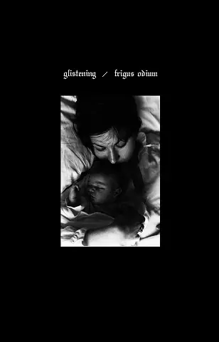 Frigus Odium : Glistening - Frigus Odium